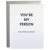 Chez Gagné - You're My Person Letterpress Greeting Card