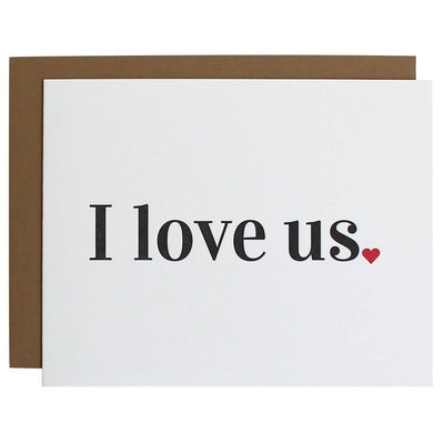 Chez Gagné - I Love Us Letterpress Greeting Card