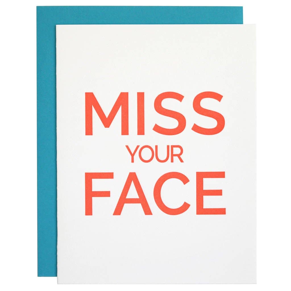 Chez Gagné - Miss Your Face Letterpress Greeting Card