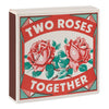 Archivist Gallery - Two Roses | Square - Safety Matches