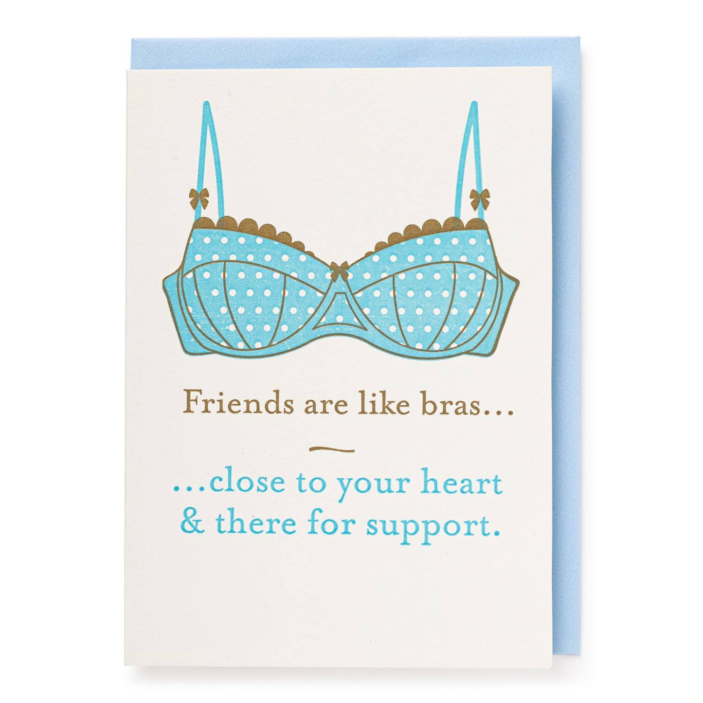 Archivist Gallery - Friends are like bras Greeting Card