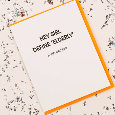 Chez Gagné - Siri Define Elderly Letterpress Greeting Card Birthday Old