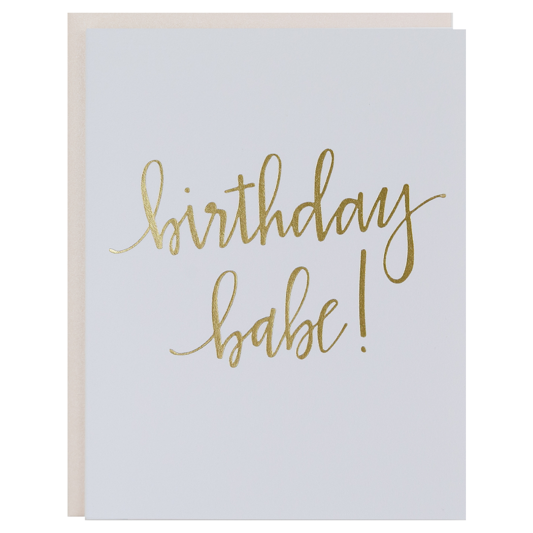 Chez Gagné - Birthday Babe Script Letterpress Greeting Card