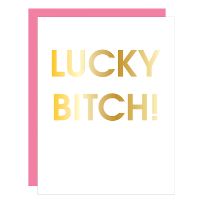 Chez Gagné - Lucky Bitch - Letterpress Card