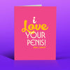 OffensiveDelightful - I LOVE YOUR PENIS PINK love card