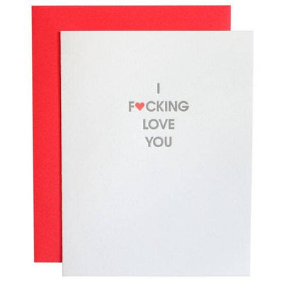 Chez Gagné - I Fucking Love You Letterpress Greeting Card