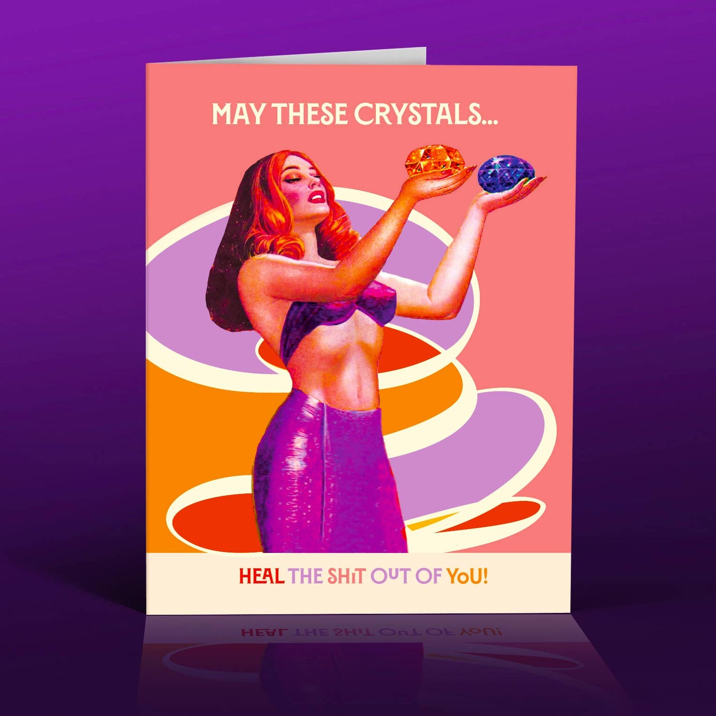 OffensiveDelightful - CRYSTALS HEAL funny greeting card