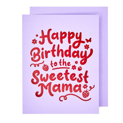 The Social Type - Sweetest Mama Birthday Card