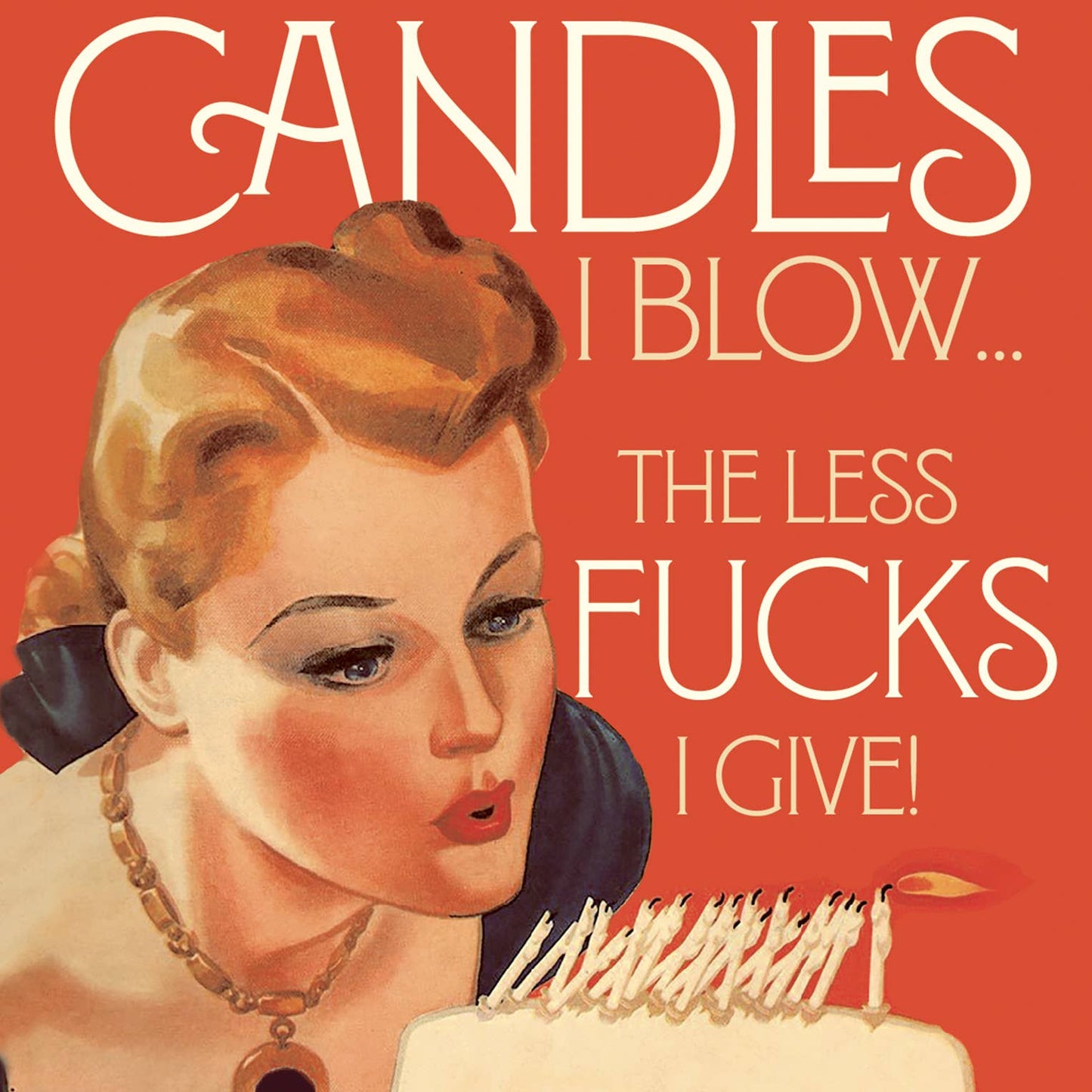 OffensiveDelightful - MORE CANDLES LESS F*KS! birthday card