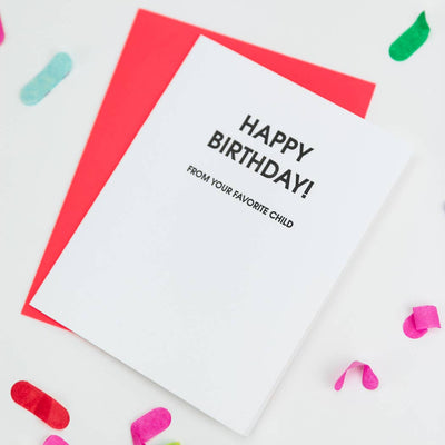 Chez Gagné - Birthday Favorite Child Letterpress Greeting Card