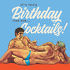 OffensiveDelightful - GAY BIRTHDAY COCKTAILS birthday card