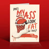 OffensiveDelightful - FAT ASS SANTA Christmas Card